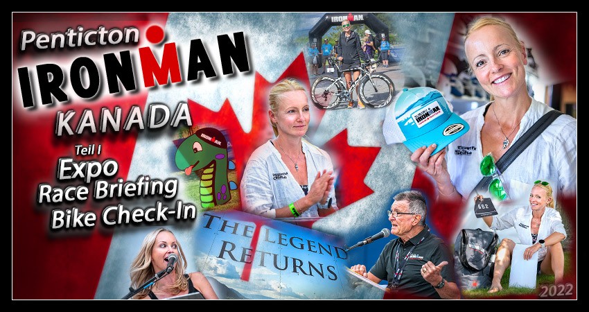 Ironman Kanada Canada Blogbeitrag Collage mit Triathletin und Bloggerin Nadin zur Wettkampfbesprechung, Bike CheckIn, Opening Ceremony, Startunterlagenausgabe, Triathlon Messe