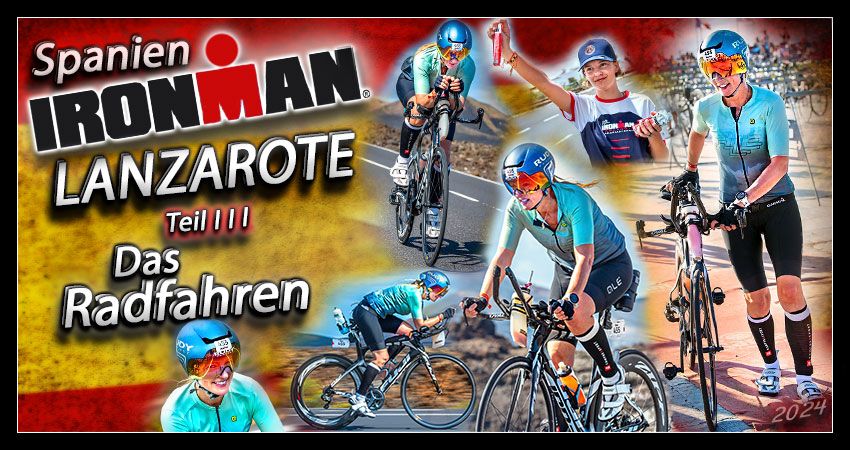 Ironman Lanzarote Radstrecke Banner Collage für den Beitrag über eine der härtesten Ironman Veranstaltungen der Welt